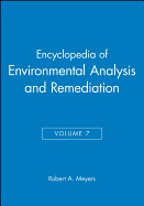 Encyclopedia of Environmental Analysis and Remediation, Volume 7