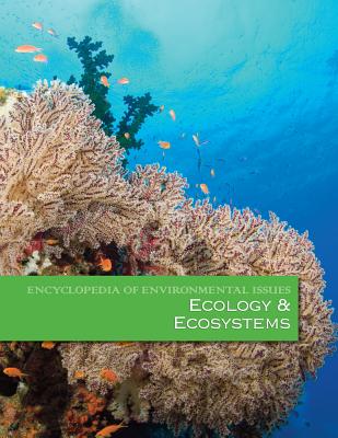 Encyclopedia of Environmental Issues: Ecology and Ecosystems: 0 - Salem Press (Editor)
