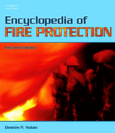 Encyclopedia of Fire Protection - Nolan, Dennis P