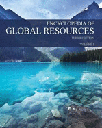 Encyclopedia of Global Resources, Third Edition: Print Purchase Includes Free Online Access