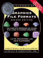 Encyclopedia of Graphics File Formats: The Complete Reference on CD-ROM with Links to Internet Resources - Murray, James D, and Vanryper, William