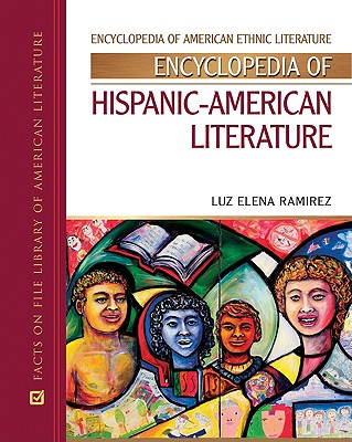 Encyclopedia of Hispanic-American Literature - Ramirez, Luz Elena, and Luz Elena Ramirez