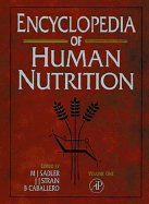 Encyclopedia of Human Nutrition, Three-Volume Set - Sadler, Michele (Editor), and Caballero, Benjamin, MD, PhD (Editor), and Strain, J J (Editor)