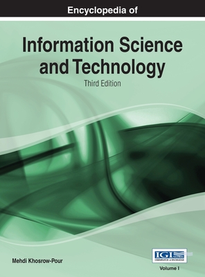 Encyclopedia of Information Science and Technology (3rd Edition) Vol 1 - Khosrow-Pour, Mehdi