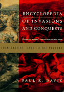 Encyclopedia of Invasions and Conquests: From Ancient Times to the Present