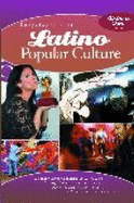 Encyclopedia of Latino Popular Culture in the United States: Volume 2