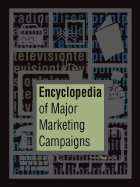 Encyclopedia of Major Marketing Campaigns 1