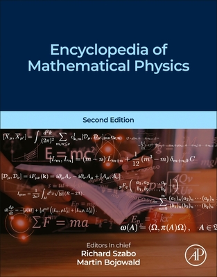Encyclopedia of Mathematical Physics - Szabo, Richard, and Bojowald, Martin