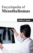 Encyclopedia of Mesotheliomas