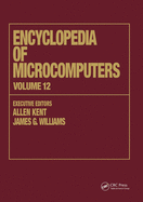 Encyclopedia of Microcomputers: Volume 12 - Multistrategy Learning to Operations Research: Microcomputer Applications