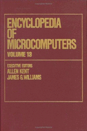 Encyclopedia of Microcomputers: Volume 13 - Optical Disks to Production Scheduling