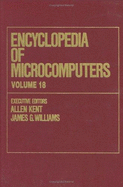 Encyclopedia of Microcomputers: Volume 18 - Teaching Critical Thinking and Problem Solving to Truth-Functional Logic - Kent, Allen (Editor), and Williams, James G. (Editor)