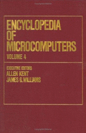 Encyclopedia of Microcomputers: Volume 4 - Computer-Related Applications: Computational Linguistics to dBASE