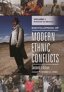 Encyclopedia of Modern Ethnic Conflicts [2 Volumes]