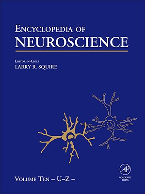 Encyclopedia of Neuroscience - Squire, Larry R, PhD, and Bloom, Floyd E, and Spitzer, Nicholas C