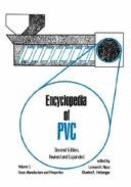 Encyclopedia of Pvc, Second Edition: Compounding Processes, Product Design, and Specifications - Volume 3 of 4 (Print)