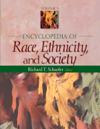 Encyclopedia of Race, Ethnicity, and Society Set - Schaefer, Richard T (Editor)