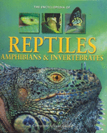 Encyclopedia of Reptiles, Amphibians and Inverterbrates