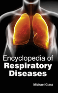 Encyclopedia of Respiratory Diseases