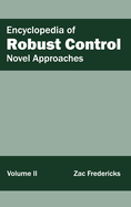 Encyclopedia of Robust Control: Volume II (Novel Approaches)