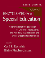 Encyclopedia of Special Education: A Reference for the Education of the Handicapped and Other Exceptional Children and Adults, 3 Volume Set