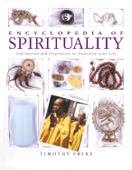 Encyclopedia of Spirituality: Essential Teachings to Transform Your Life