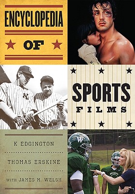 Encyclopedia of Sports Films - Edgington, K, and Erskine, Thomas, and Welsh, James M