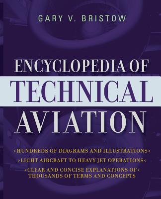 Encyclopedia of Technical Aviation - Bristow, Gary