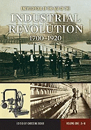 Encyclopedia of the Age of the Industrial Revolution, 1700-1920: Volume 1: A-N