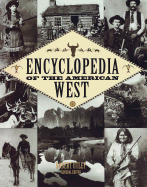 Encyclopedia of the American West - Random House Value Publishing, and Rh Value Publishing, and Utley, Robert M (Editor)