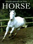 Encyclopedia of the Horse - Random House Value Publishing, and Rh Value Publishing, and Springate, Linda (Editor)