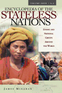 Encyclopedia of the Stateless Nations: Ethnic and National Groups Around the World ^l Volume Iv^l S-Z