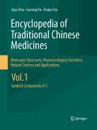 Encyclopedia of Traditional Chinese Medicines - Molecular Structures, Pharmacological Activities, Natural Sources and Applications: Vol. 3: Isolated Compounds H-M