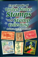 Encyclopedia of United States Stamps and Stamp Collecting - Juell, Rodney A (Editor), and Rod, Steven J (Editor)
