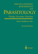 Encyclopedic Reference of Parasitology: Biology, Structure, Function / Diseases, Treatment, Therapy