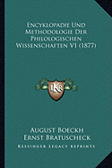 Encyklopadie Und Methodologie Der Philologischen Wissenschaften V1 (1877)