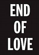 End of Love: A Film by David Austen