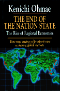 End of the Nation State: The Rise of Regional Economies - Ohmae, Kenichi