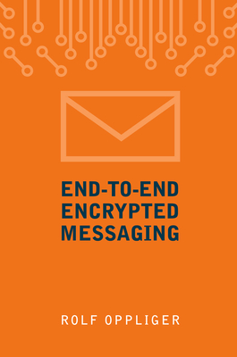 End to End Encryption - Oppliger, Rolf