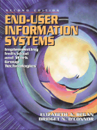 End-User Information Systems: Implementing Individual and Work Group Technologies