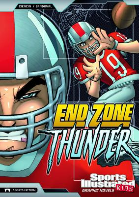 End Zone Thunder - Ciencin, Scott, and Fuentes, Benny