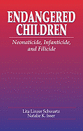 Endangered Children - Schwartz, Lita Linzer, and Isser, Natalie K