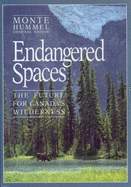 Endangered spaces : the future for Canada's wilderness