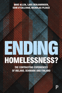 Ending Homelessness?: The Contrasting Experiences of Denmark, Finland and Ireland