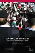 Ending Terrorism: Lessons for Defeating al-Qaeda