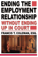 Ending the Employment Relationship Without Ending Up in Court