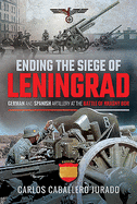 Ending the Siege of Leningrad: German and Spanish Artillery at the Battle of Krasny Bor