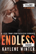 Endless Encore: A Less Than Zero Rockstar Romance