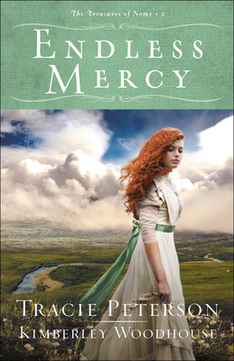 Endless Mercy - Peterson, Tracie, and Woodhouse, Kimberley