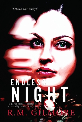 Endless Night - Gilmore, R M